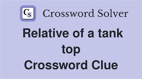 tank top crossword clue|tank top crossword answer.